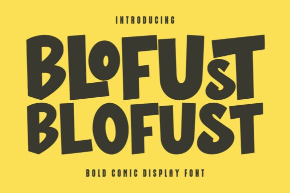 Blofust: A Playful Comic Display Font for Editors