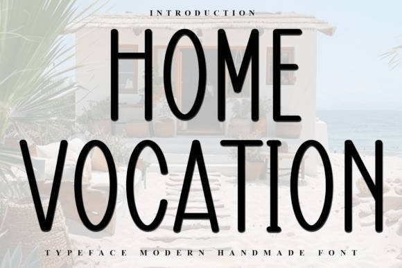 Home Vocation Typeface for Editorial Design