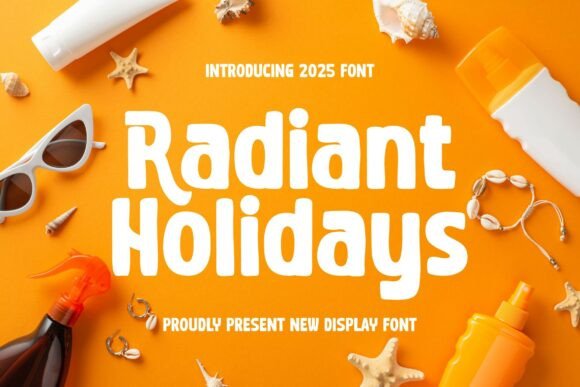 Radiant Holidays: A Sunny Display Font for Makers
