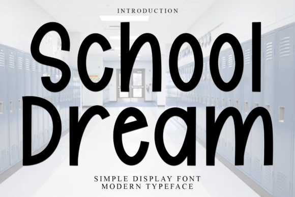 School Dream Typeface for Festive Branding