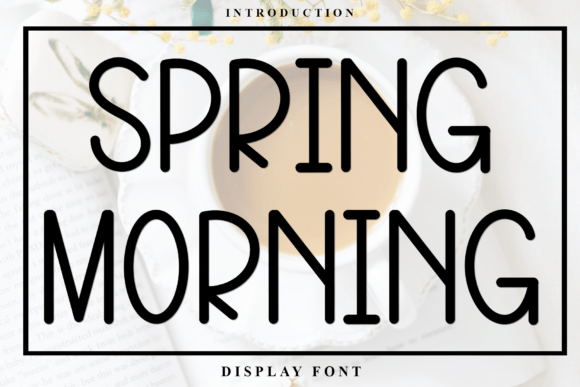 Spring Morning Font: A Soft Sans Serif for Elegant Design